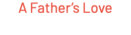 A Father’s Love