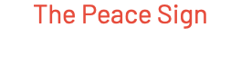 The Peace Sign