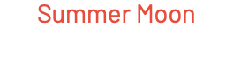 Summer Moon